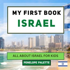 My First Book - Israel: All About Israel For Kids My First Book - World Edition