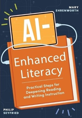 Ehrenworth M Ai-Enhanced Literacy (Paperback)