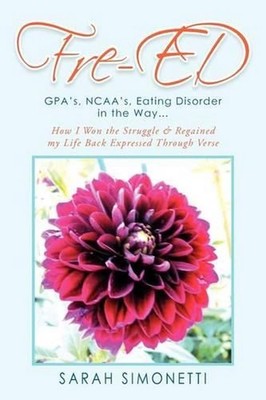 Fre-Ed: Gpa's, NCAA's, Eating Disorder in the Way. How I Won the Struggle & Rega