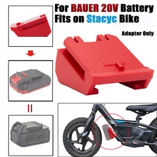 Adapter Compatible With Bauer 20V Li-Ion Battery Fits On Stacyc Bikes 12" 16"