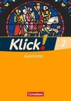 Klick! Geschichte, Erdkunde, Politik 2. Geschichte. Arbeitsheft | Weise (U. A.)