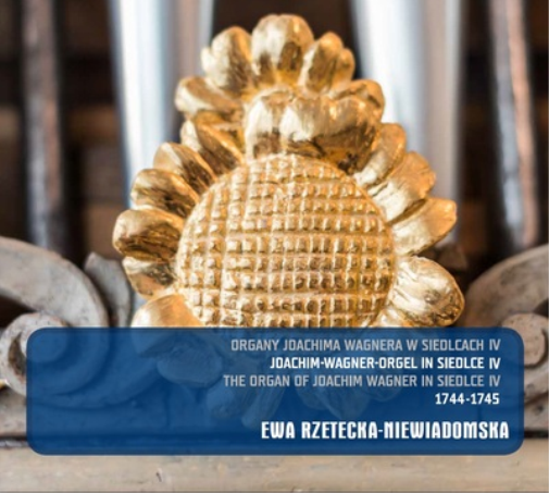 Johann Sebastian  Ewa Rzetecka-Niewiadomska: The Organ of Joachim Wagner I (CD)