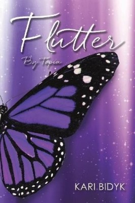 Kari Bidyk Flutter By Topia (Taschenbuch)
