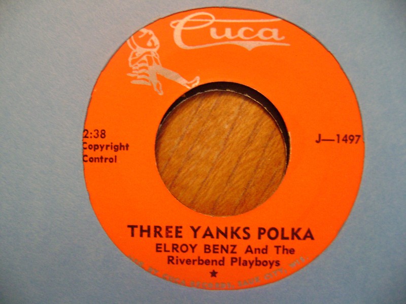 CUCA 45 RECORD J1497 /ELROY BENZ/THREE YANKS POLKA/THE WALTZ YOU SAVED FOR ME/EX