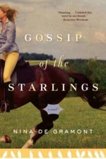 Gossip of the Starlings - Paperback By de Gramont, Nina - GOOD