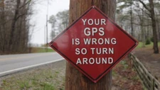 "Your GPS Is Wrong So Turn Around" 16 1/2" Aluminum Street Sign New