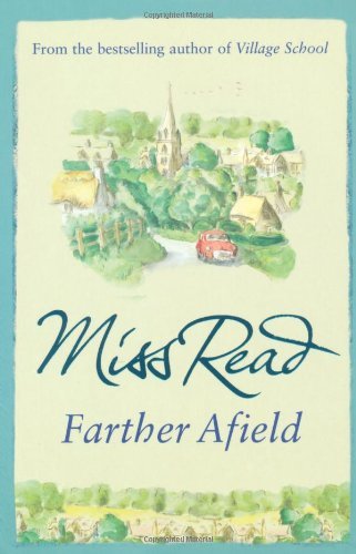 Farther Afield (Fairacre) By Miss Read