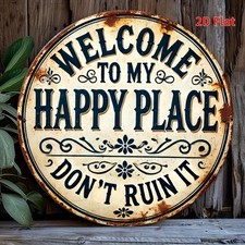 Welcome to My Happy Place Round Tin Metal Signs Home D cor 8x8