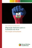 MigraçãO Haitiana Para O Sudoeste Do Acre MicrorregiãO De BrasiléIa/Ac Santos
