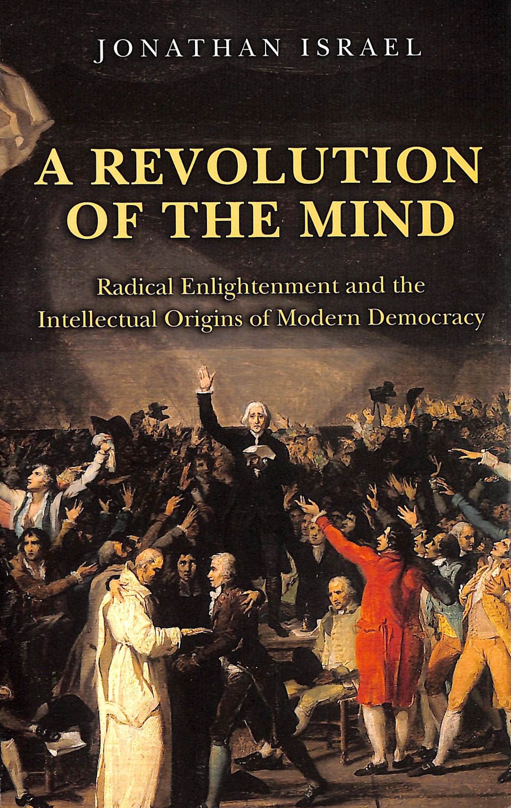 A Revolution of the Mind by Israel, Jonathan