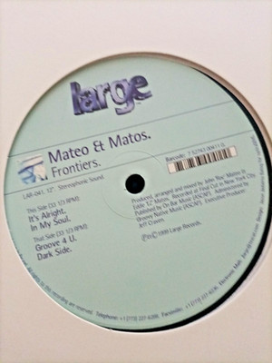 MATEO & MATOS - FRONTIES 12'' VINYL 1999 LARGE RECORDS Electronica deep house