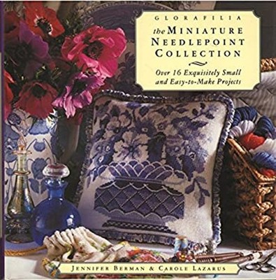 Glorafilia : The Miniature Needle Point Collection Hardcover
