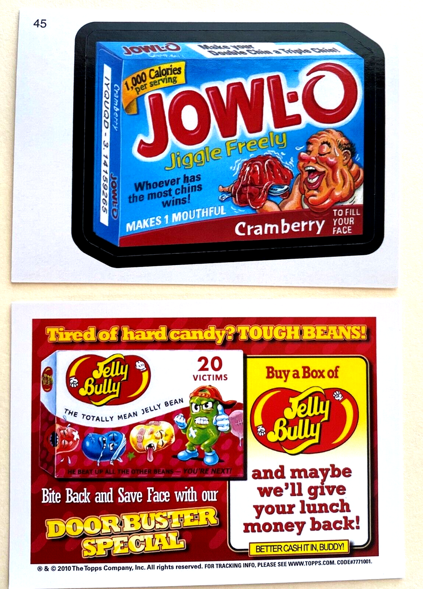 2010 TOPPS WACKY PACKAGES SERIES 7 JOWL-O CARD 45 JELLY BULLY