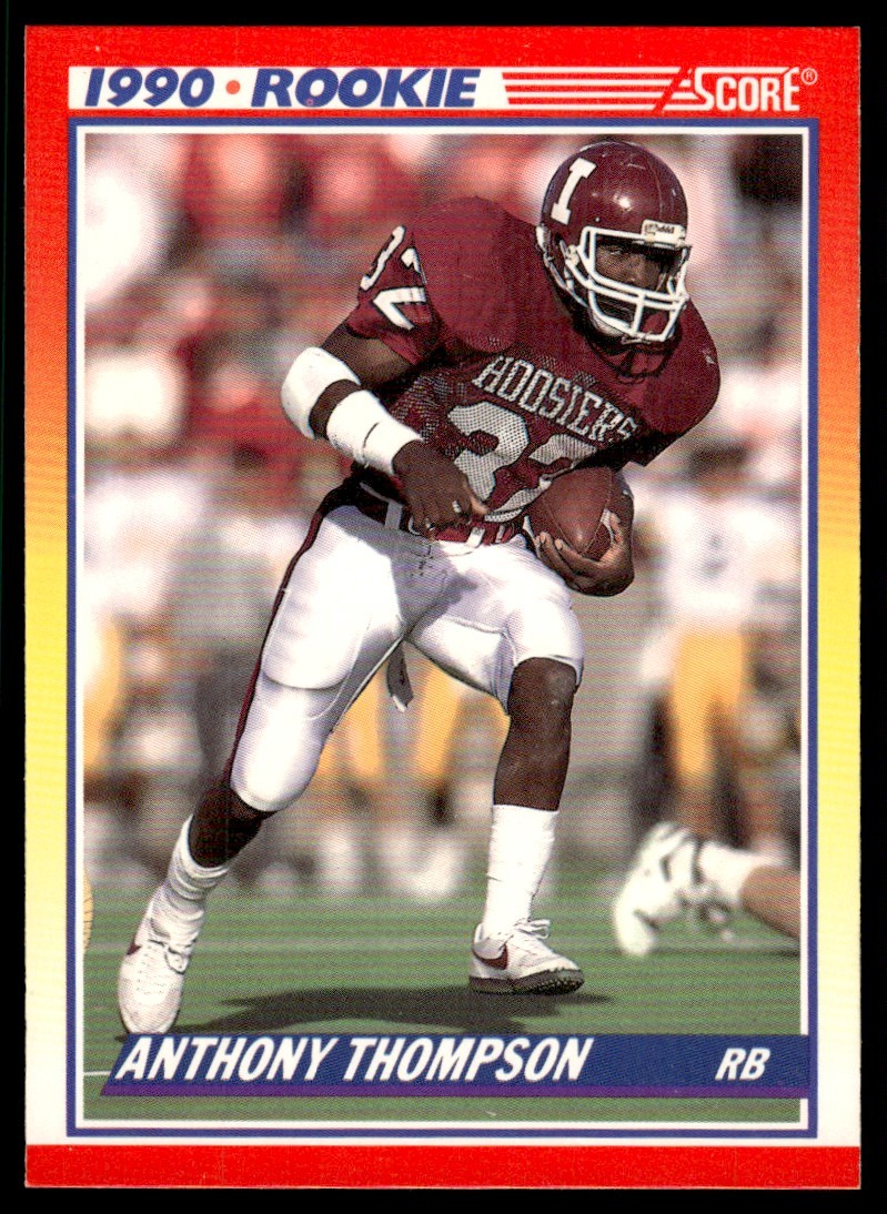 Anthony Thompson RC 1990 Score #618 33272 Football Card