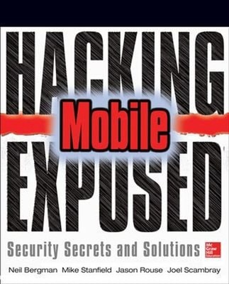 Hacking Exposed Mobile: Sicherheitsgeheimnisse Und Lösungen Taschenbuch