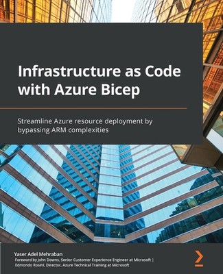 Infrastructure as Code with Azure Bicep: Streamline Azure resource deployment b,