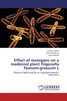 Rumana Aslam (U. A.) | Effect Of Mutagens On A Medicinal Plant Trigonella...