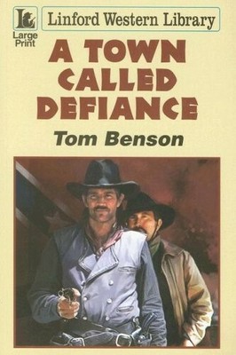 Eine Stadt namens Trotz (Linford Western Library) Neues Buch Benson, Tom