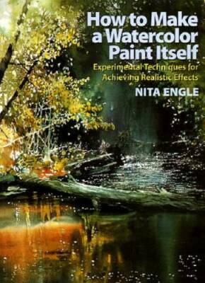 How to Make a Watercolor Paint Itself: Experimental Techniques for Achiev - GOOD