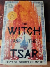 The Witch and the Tsar by Olesya Salnikova Gilmore ARC/Uncorrected Proof