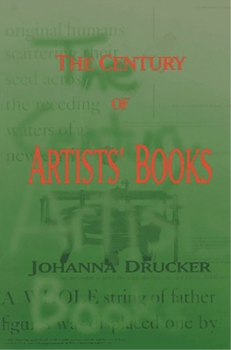 Johanna Drucker The Century Of Artists' Books (Tascabile)