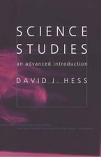 Science Studies: An Advanced Introduction by Professor Hess, David J: Used