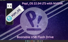 POP!_Os Linux 22.04 LTS OS w/NVIDIA 64Bit Bootable USB Flash Drive / System76