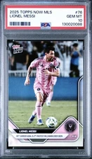 2025 Topps Now MLS Lionel Messi #76 2nd Fastest MLS Mark PR /2099 PSA 10 GEM MT