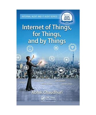 Internet of Things, for Things, and by Things (Internal Audit and It Audit), Cha