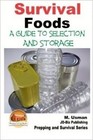 Survival Foods - A Guide to Selection and Storage by M Usman, John Davidson (Paperback / softback, 2015)