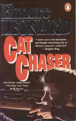 Cat Chaser By Elmore Leonard. 9780140089608