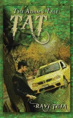 Tat: The Adams Tale By Ravi Teja - New Copy - 9781482846225