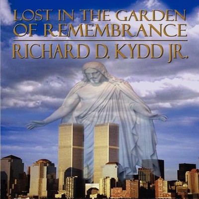 Lost in the Garden of Remembrance Richard Douglas Kydd Paperback