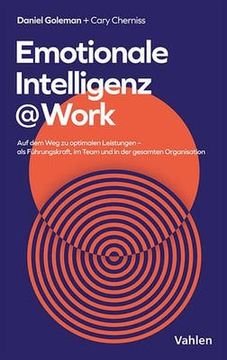 Emotionale Intelligenz @ Work | Daniel Goleman, Cary Cherniss | deutsch