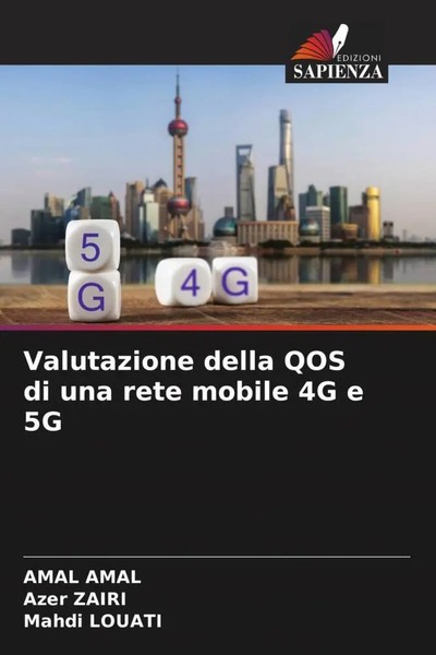 Amal Amal (U. A.) | Valutazione Della QOS Di Una Rete Mobile 4G E 5G | Buch-image