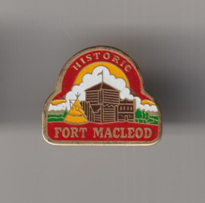Fort MacLeod Alberta Metal Pin Pinback-Used-VG-FREE SHIPPING