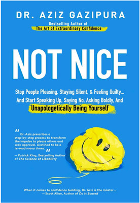 NEW Not Nice: Stop People Pleasing, Staying Silent, & Feeling Guilty... And Star