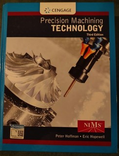 Mindtap Course List Ser.: Precision Machining Technology by Peter Hoffman and...