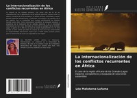 LéA Malutama Lufuma | La InternacionalizacióN De Los Conflictos Recurrentes...