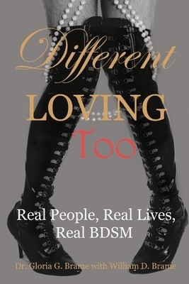 William D Brame Gloria G Brame Different Loving Too (Taschenbuch)