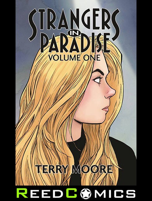 STRANGERS IN PARADISE VOLUME 1 GRAPHIC NOVEL (480 Pages) Paperback Terry Moore