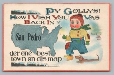 San Pedro California ''Best Town on Dis Map'' Antique Los Angeles Co Postcard 1913
