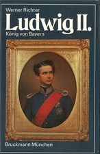 Ludwig II. von Werner Richter (1985, gebunden...