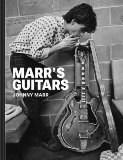 Marr's Guitars by Johnny Marr (Hardback Book)