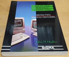All In One Business Computing - Amstrad PCW & Mini Office John M Hughes Sigma