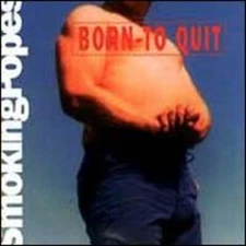 Born to Quit by Smoking Popes: Used