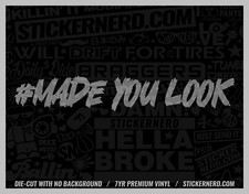 Made You Look Sticker - Vinyl Car Decals - Funny Window Decal Jdm Kdm Stickers
