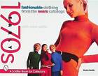 Fashionable Clothing from the Sears Catalogues: Early 1970s by Desire Smith (Paperback, 1998)