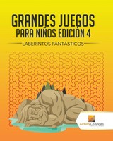 Grandes Juegos Para NiñOs EdicióN 4 Laberintos FantáSticos Activity Crusades