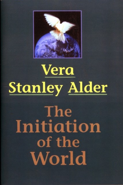 Initiation of the World by Vera  Stanley Alder (Paperback Book)